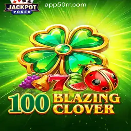 Explore the Excitement of 100BlazingClover at 50RR.com Online Cassino Brasil